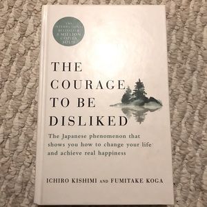 The courage to be disliked